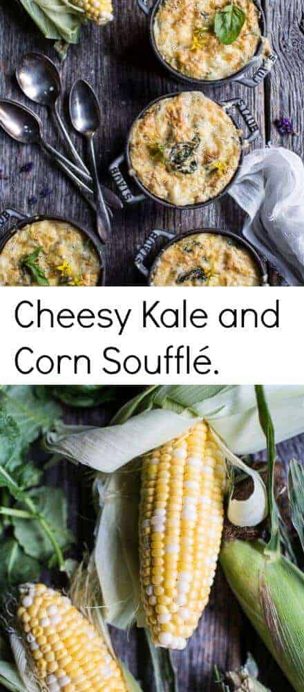 Cheesy Kale and Corn Soufflé | halfbakedharvest.com @hbharvest