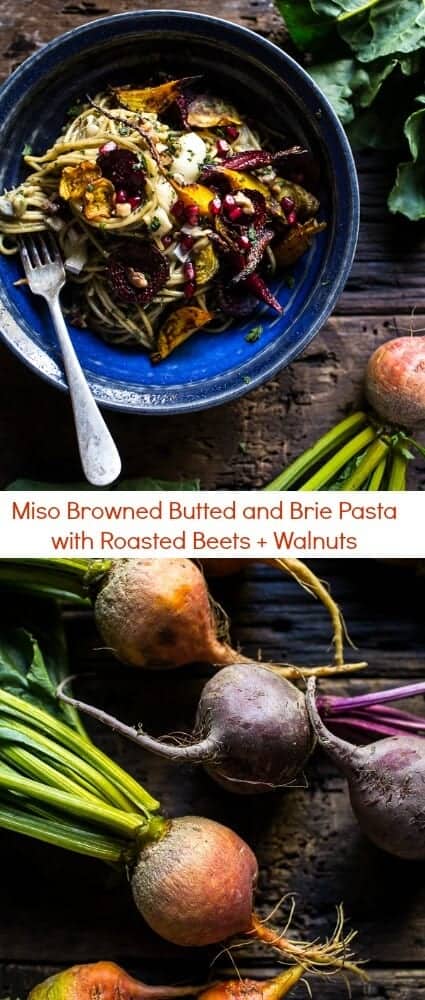 Miso Browned Butted and Brie Pasta with Roasted Beets + Walnuts | halfbakedharvest.com @hbharvest