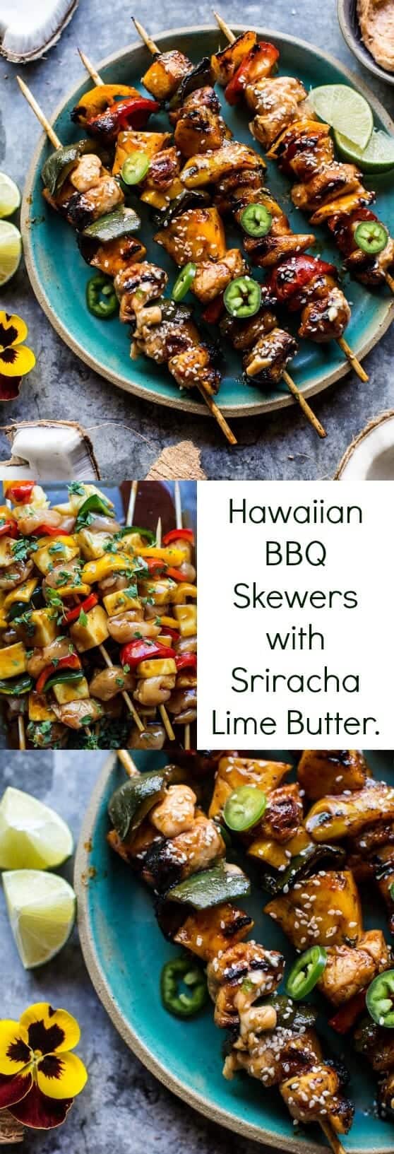 Hawaiian BBQ Skewers with Sriracha Lime Butter | halfbakedharvest.com @hbharvest