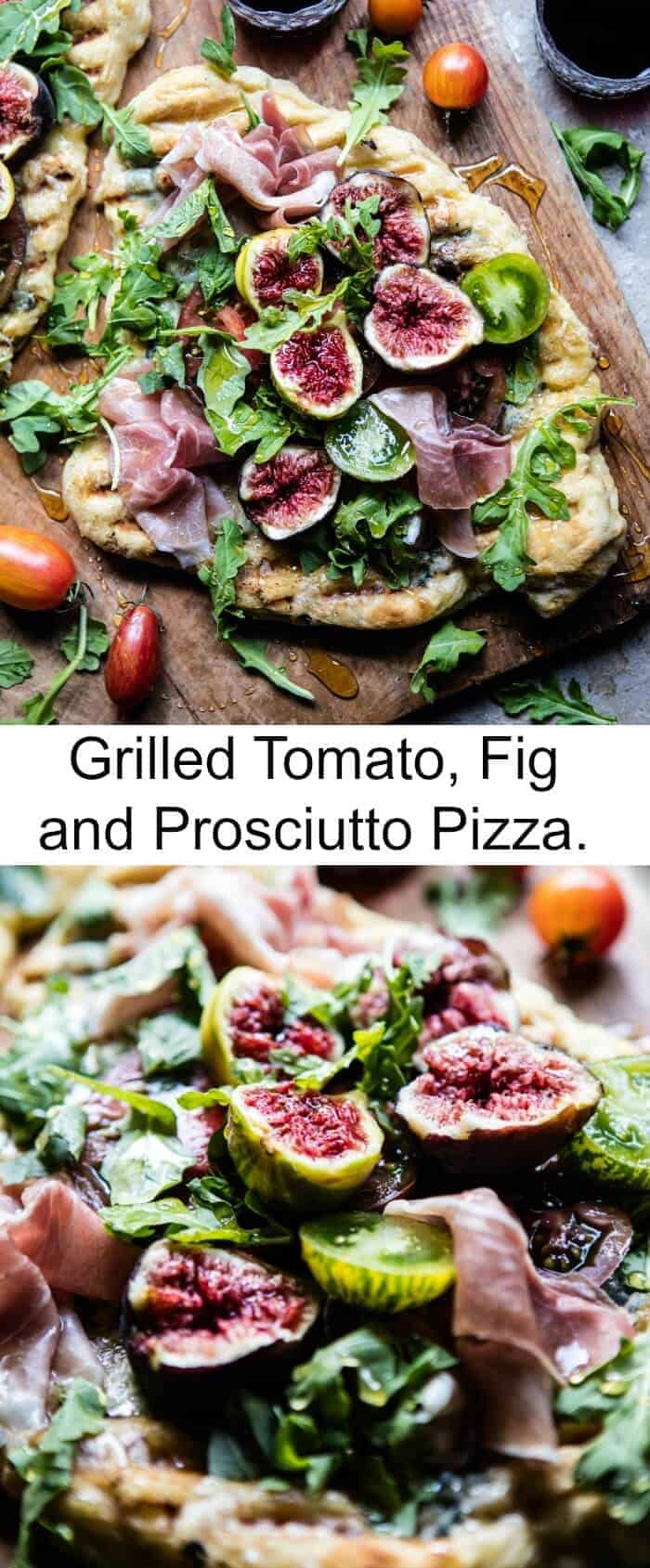 Grilled Tomato, Fig and Prosciutto Pizza | halfbakedharvest.com @hbharvest