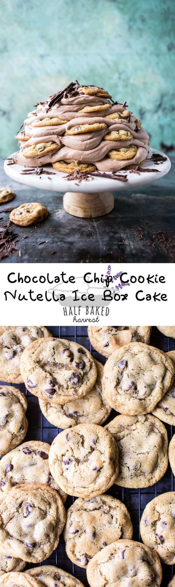 Chocolate Chip Cookie Nutella Ice Box Cake | halfbakedharvest.com @hbharvest